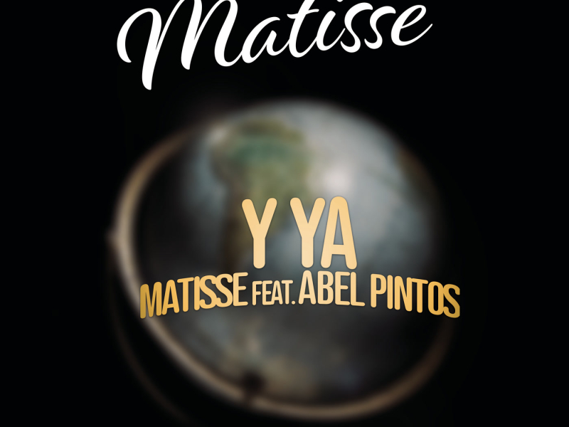 Y Ya (El Viaje de Matisse) (Single)