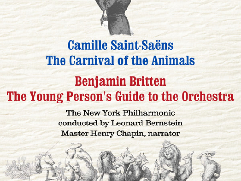 Saint-Saëns: The Carnival of the Animals / Britten: The Young Person's Guide to the Orchestra