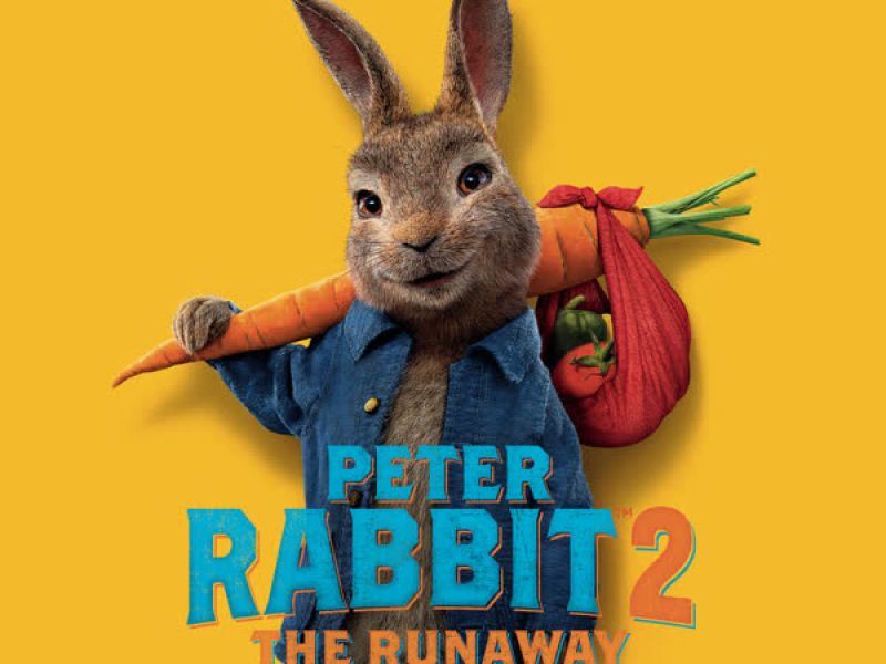 Peter Rabbit 2: The Runaway (Original Motion Picture Score)