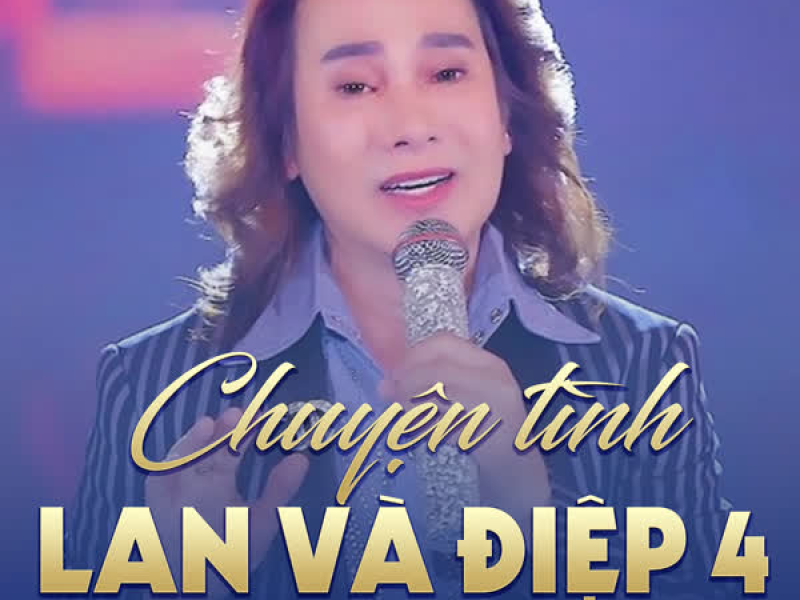 Chuyện Tình Lan Và Điệp 4 (Single)