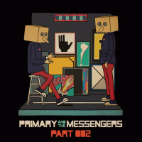 Primary and the Messengers, Pt. 2 (Single)