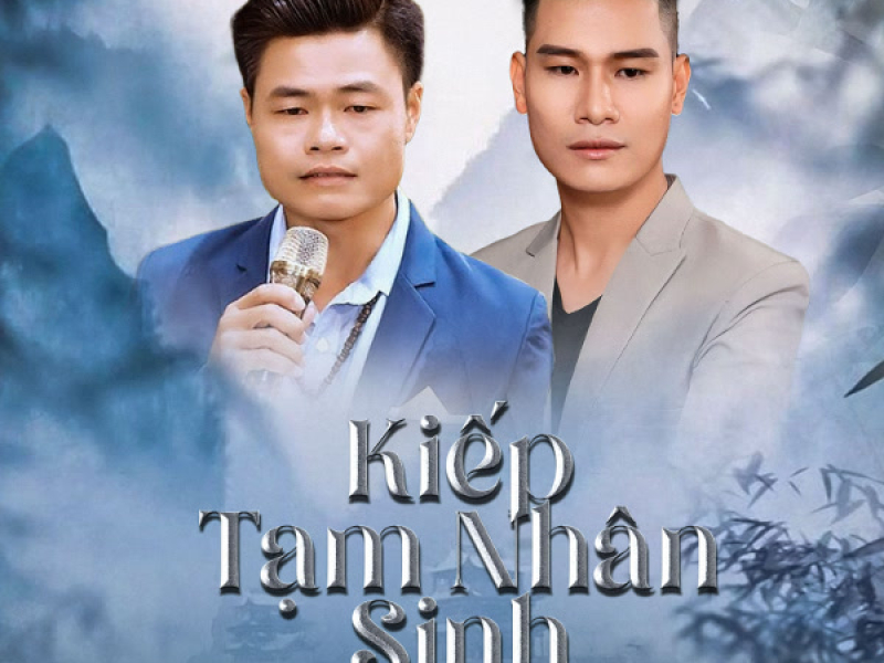 Kiếp Tạm Nhân Sinh (Single)