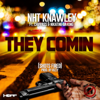 They Comin (Shots Fired) (feat. Chippass & Nikatine Da King)