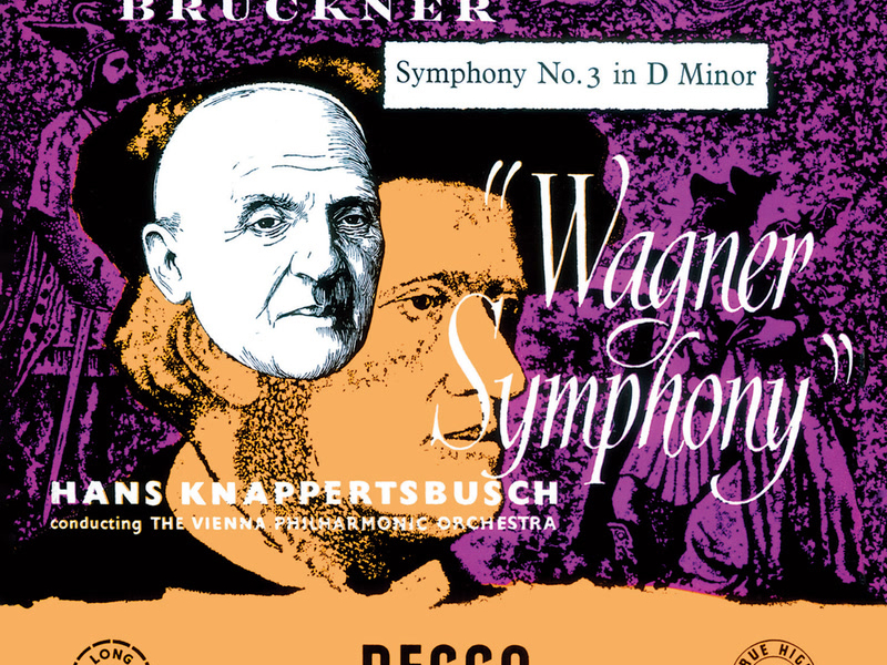 Bruckner: Symphony No. 3 (Hans Knappertsbusch - The Orchestral Edition: Volume 5)