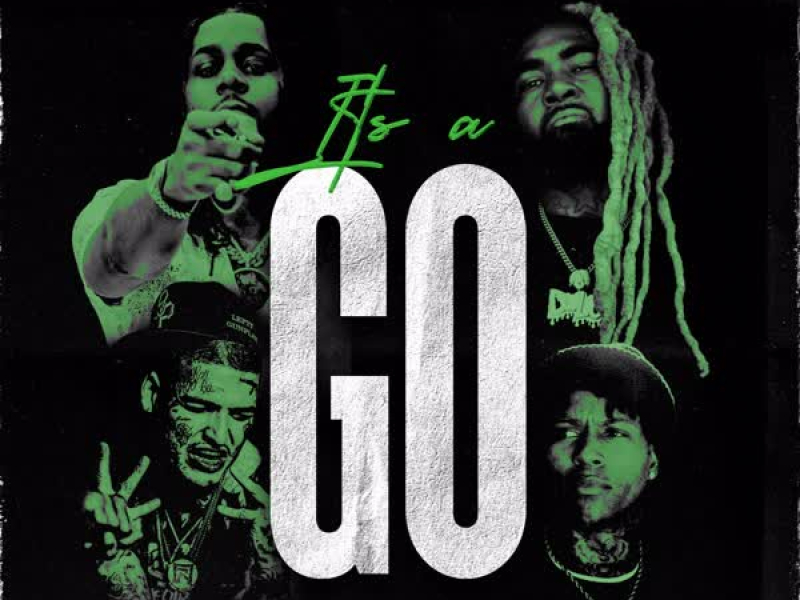 It's A Go (feat. D-Lo) (Single)