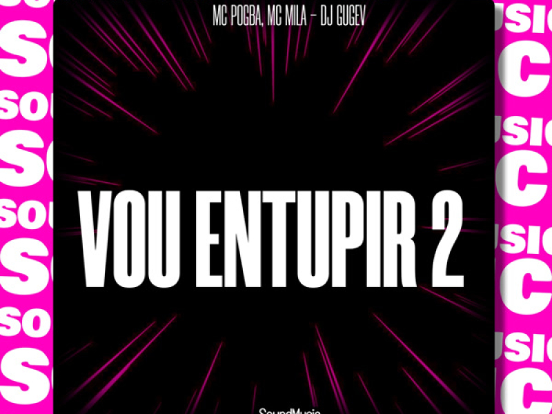 VOU ENTUPIR 2 (Single)