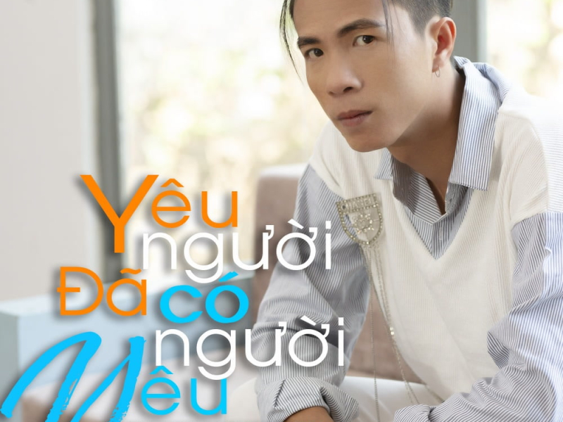 Yêu Người Đã Có Người Yêu (Single)