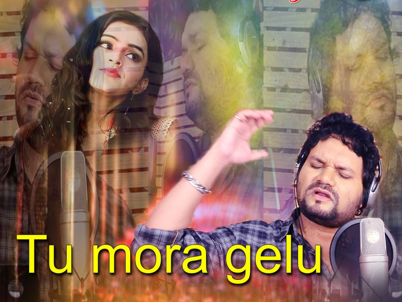 Tu Mora Gelu (Single)