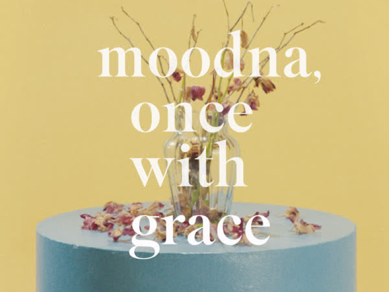 Moodna, Once With Grace (Single)