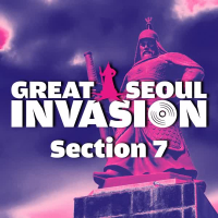 GREAT SEOUL INVASION Section 7 (EP)