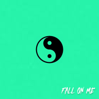 Fall On Me (Single)