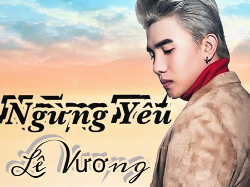 Ngừng Yêu (Single)