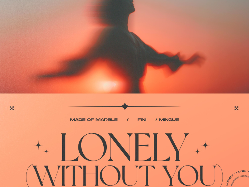 Lonely (Without You) (Single)