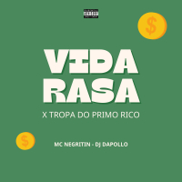 VIDA RASA x TROPA DO PRIMO RICO (Single)