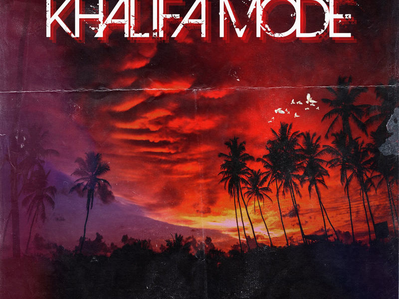 KHALIFA MODE (Single)