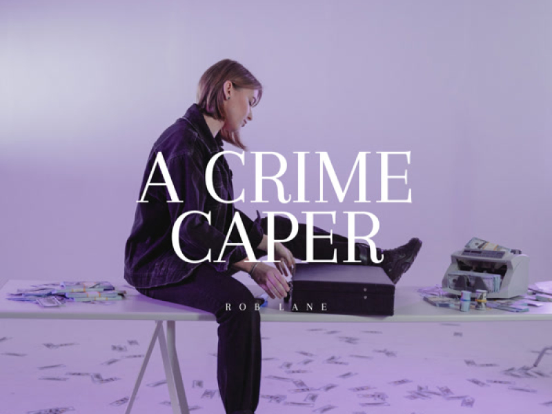 A CRIME CAPER (Single)