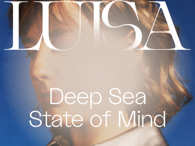 Deep Sea State of Mind (Single)