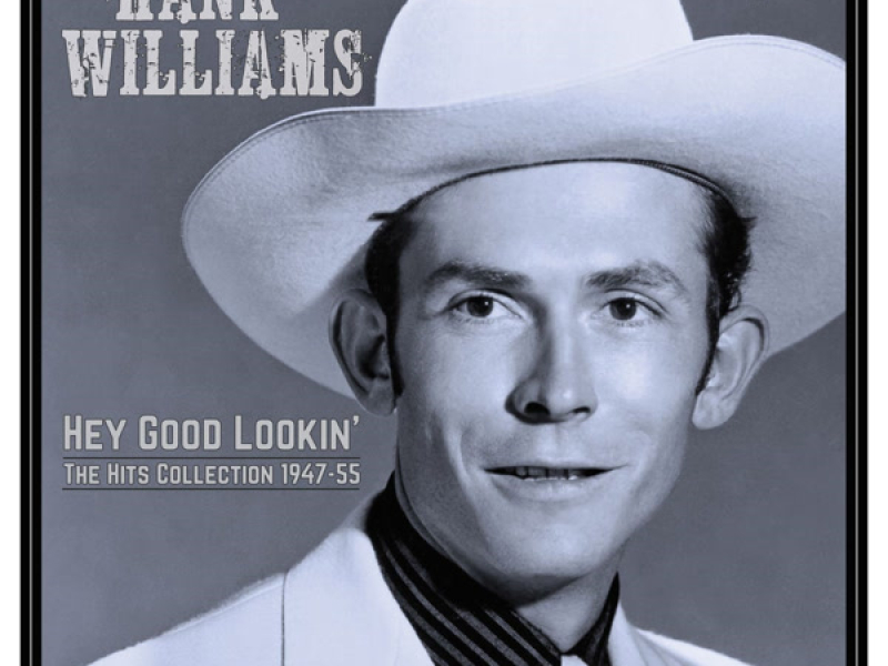 Hey Good Lookin': The Hits 1949-53