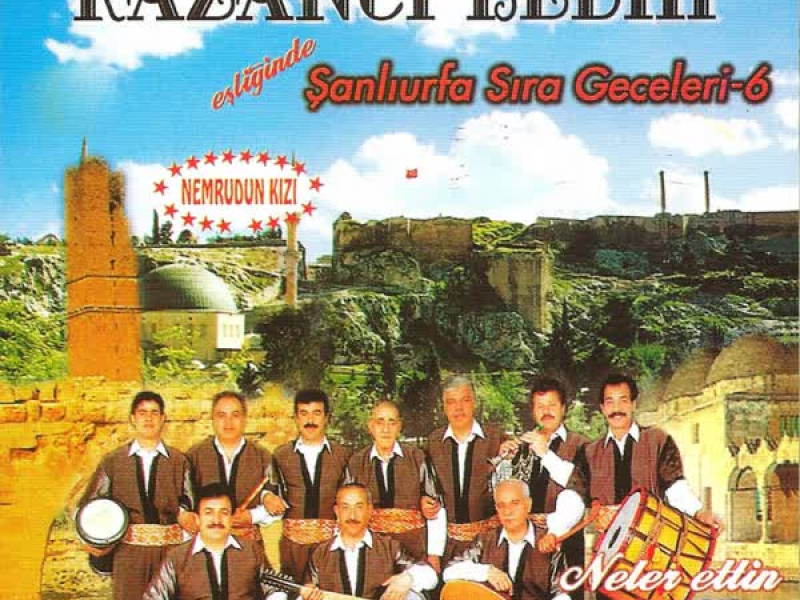 Eşliğinde Şanlıurfa Sıra Geceleri, Vol. 6 (Nemrudun Kızı/ Neler Ettin Keje)