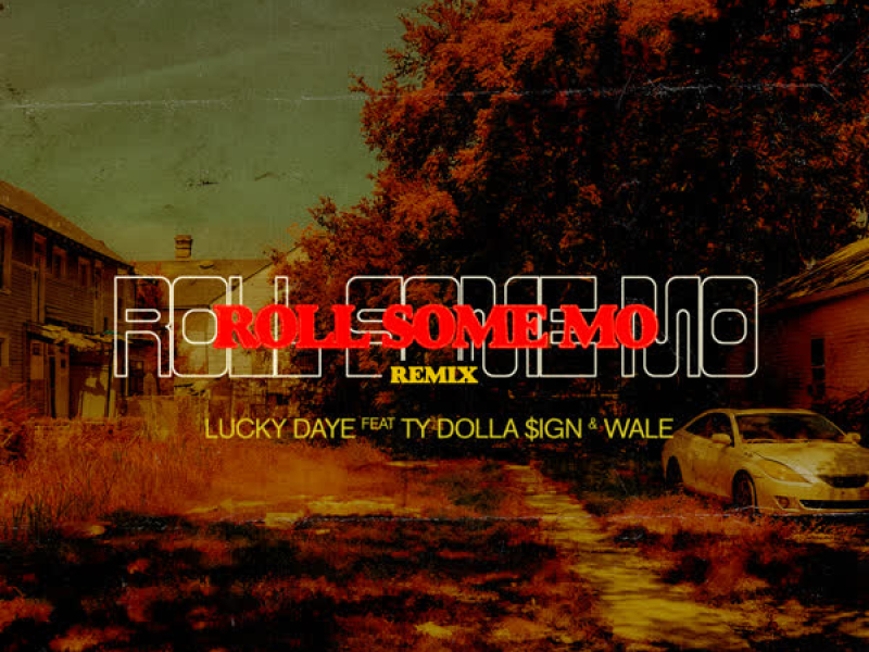 Roll Some Mo (Remix) (Single)