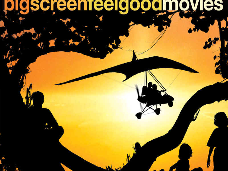 Big Screen Feelgood Movies