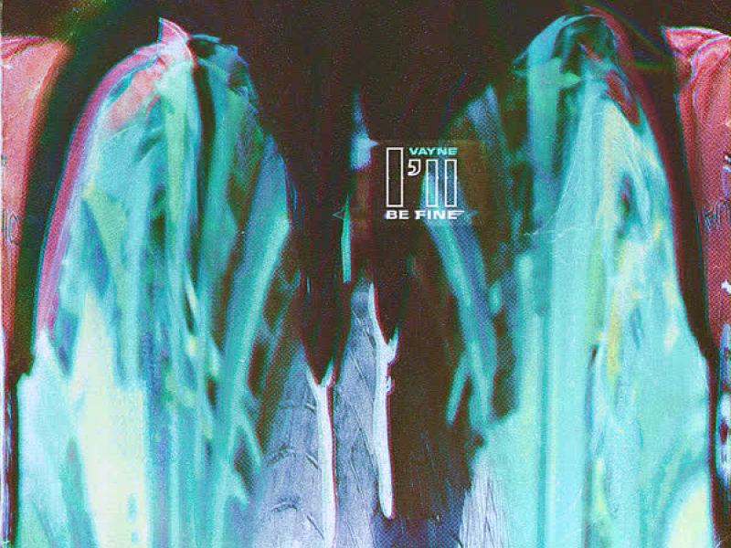 I'll Be Fine (Single)