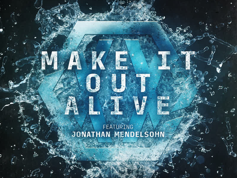 Make It Out Alive (Single)