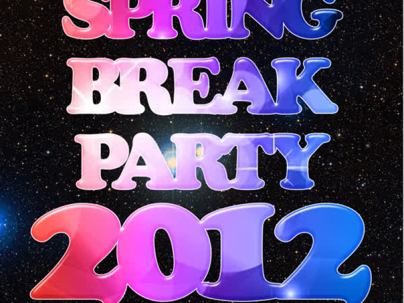 Spring Break Party 2012: 50 Hit Instrumentals