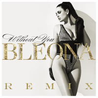 Without You (Extended Club Remix) (Single)