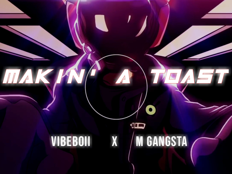 Makin' a toast (Single)