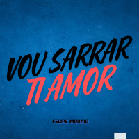 Vou Sarrar ti Amor (Single)