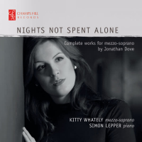 Nights Not Spent Alone: Complete Works for Mezzo-Soprano by Jonathan Dove