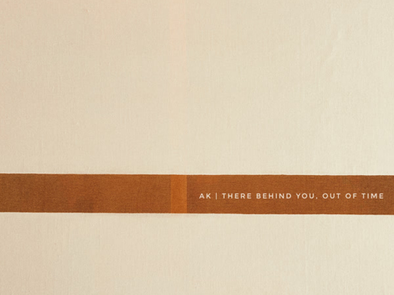 There Behind You, Out of Time