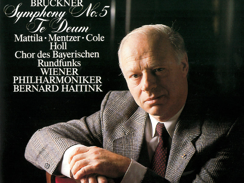Bruckner: Symphony No. 5; Te Deum