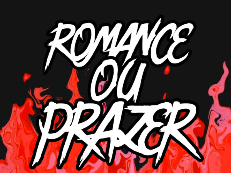 ROMANCE OU PRAZER (Single)
