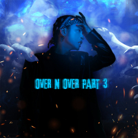 Over N’ Over (Part 3) (Single)