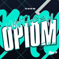 Montagem Opiom Skhin (Single)