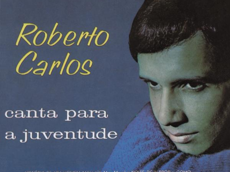 Roberto Carlos Canta para a Juventude (Remasterizado)