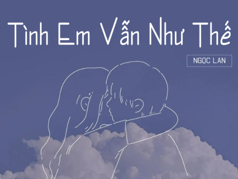 Tình Em Vẫn Như Thế