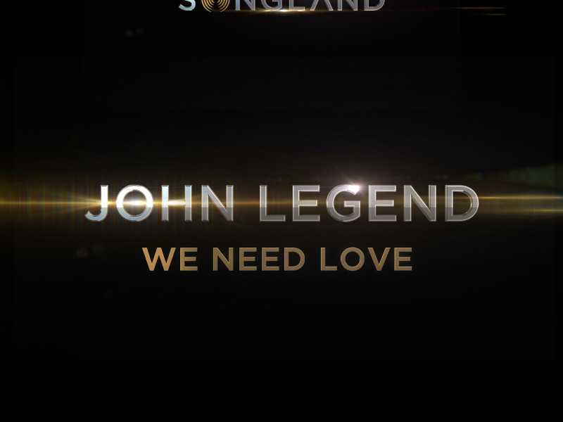 We Need Love (from Songland) (Single)