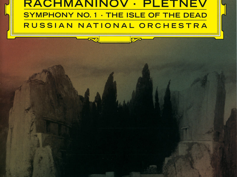 Rachmaninov: Symphony No. 1; The Isle of Dead