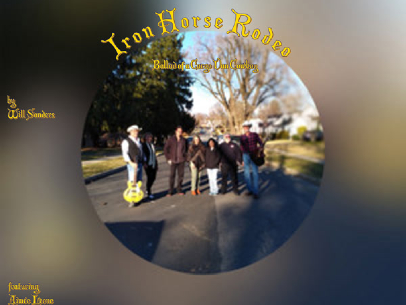 Iron Horse Rodeo, Ballad of a Cargo Van Cowboy (Single)