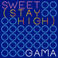 Sweet (Stay High) (Single)