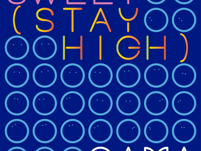 Sweet (Stay High) (Single)