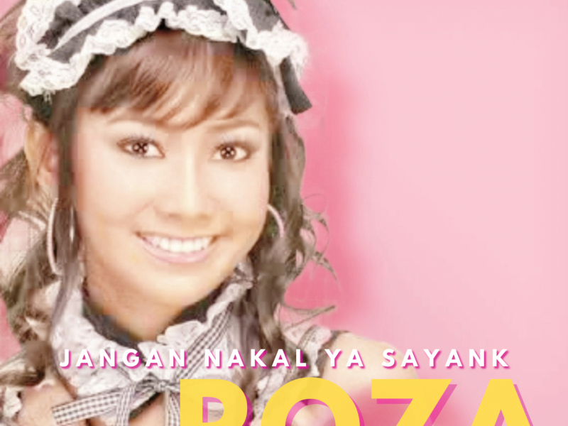 Jangan Nakal Ya Sayank (Single)