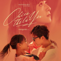 Chỉ Có Thể Là Yêu (OST Em Là Của Em) (Single)