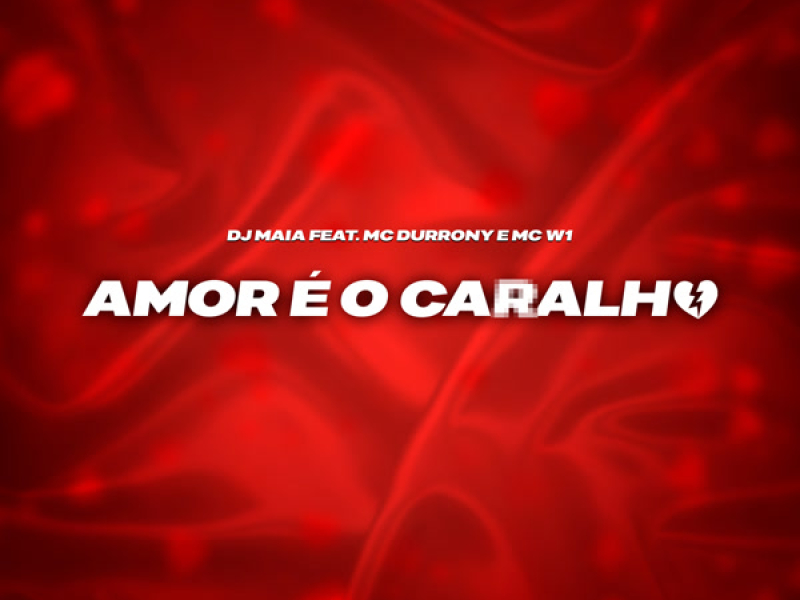 Amor é o caralho (Single)