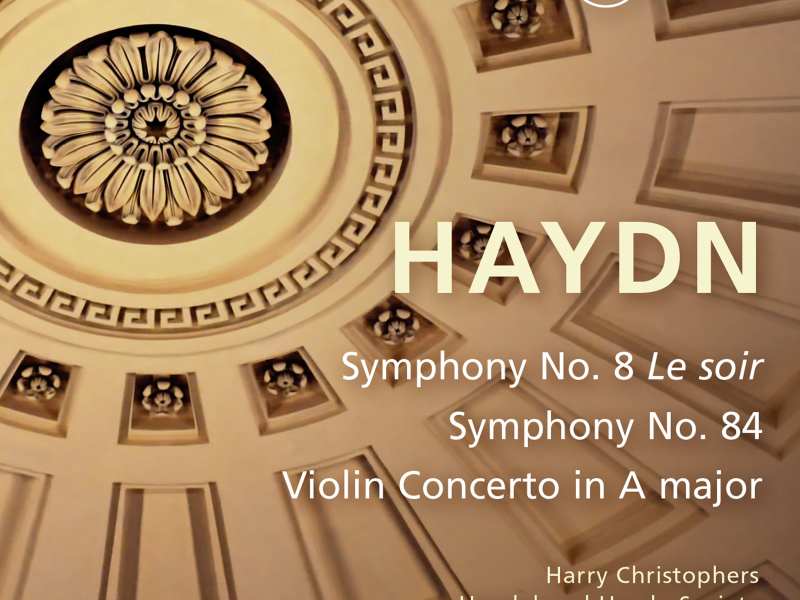 Haydn: Symphonies Nos. 8 & 84 - Violin Concerto in A Major