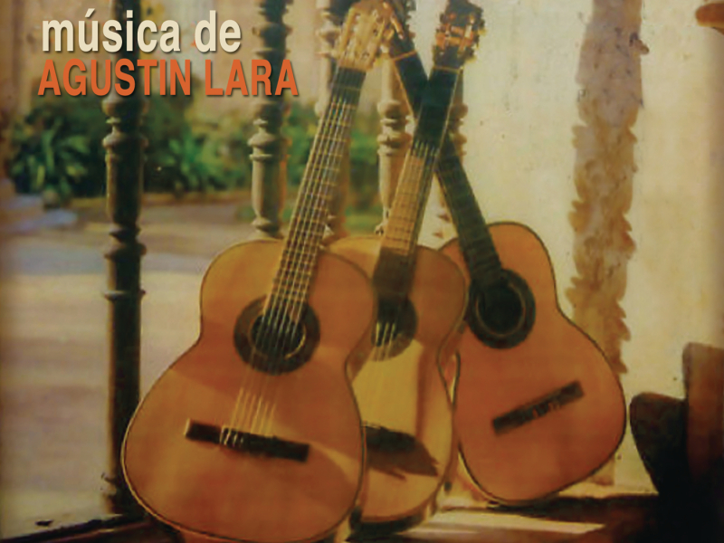 Música De Agustín Lara