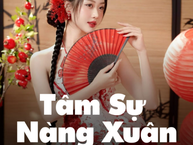 Tâm Sự Nàng Xuân (Lofi Meme) (Single)